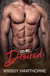 To Be Desired synopsis, comments