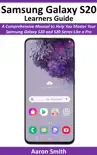 Samsung Galaxy S20 Learners Guide e-book