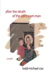 After the Death of the Ice Cream Man synopsis, comments