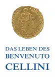 Leben des Benvenuto Cellini synopsis, comments