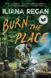 Burn the Place synopsis, comments