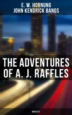 the adventures of a. j. raffles - boxed set book cover image