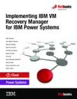 Implementing IBM VM Recovery Manager for IBM Power Systems sinopsis y comentarios