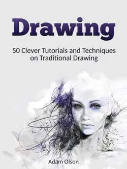 drawing: 50 clever tutorials and techniques on traditional drawing book cover image