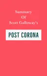 Summary of Scott Galloway's Post Corona sinopsis y comentarios