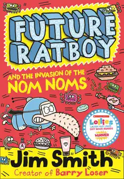 future ratboy and the invasion of the nom noms book cover image