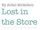 Lost in the Store reviews