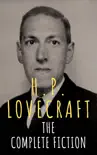 H.P. Lovecraft: The Complete Fiction book summary, reviews and download