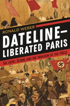dateline-liberated paris imagen de la portada del libro