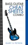 Bass Guitar Cheat Sheets Combo synopsis, comments