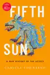 Fifth Sun synopsis, comments