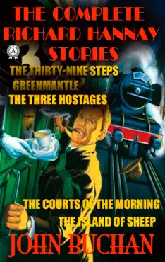 the complete richard hannay stories by john buchan book cover image