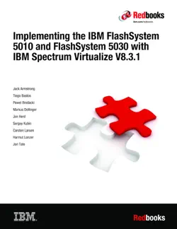 implementing the ibm flashsystem 5010 and flashsystem 5030 with ibm spectrum virtualize v8.3.1 imagen de la portada del libro