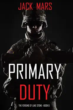 primary duty: the forging of luke stone—book #6 (an action thriller) book cover image