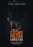 The Cosmopolitan Christian synopsis, comments