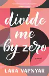 Divide Me By Zero synopsis, comments