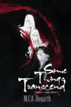Some Things Transcend synopsis, comments
