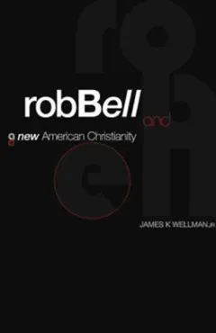 rob bell and a new american christianity book cover image