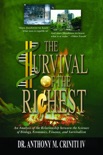The Survival of the Richest: An Analysis of the Relationship between the Sciences of Biology, Economics, Finance, and Survivalism book summary, reviews and download