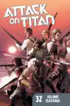 Attack on Titan Volume 32 synopsis, comments