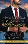 Five Dates with the Billionaire synopsis, comments