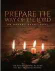 Prepare the Way of the Lord synopsis, comments