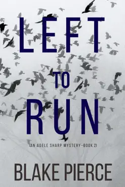 left to run (an adele sharp mystery—book two) book cover image