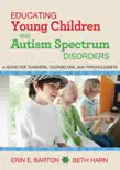 Educating Young Children with Autism Spectrum Disorders synopsis, comments