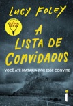 A Lista de Convidados book summary, reviews and downlod