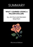 SUMMARY - What I Learned Losing a Million Dollars by Jim Paul and Brendan Moynihan sinopsis y comentarios