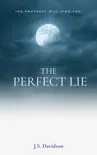 The Perfect Lie synopsis, comments