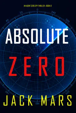 absolute zero (an agent zero spy thriller—book #12) book cover image
