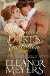 Historical Romance: An Unexpected Duke’s Invitation A Preview To Love A Lord of London Regency Romance book summary, reviews and download