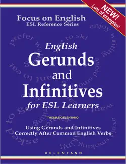 english gerunds and infinitives for esl learners - using gerunds and infinitives correctly after common english verbs book cover image