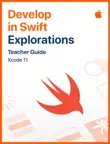 Develop in Swift Explorations Teacher Guide sinopsis y comentarios