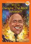 Who Is Dwayne "The Rock" Johnson? sinopsis y comentarios