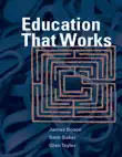 Education That Works synopsis, comments