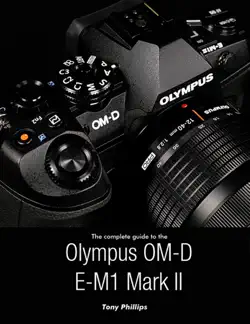 the complete guide to the olympus o-md e-m1 mark ii book cover image