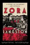 Zora and Langston: A Story of Friendship and Betrayal sinopsis y comentarios