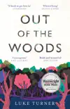 Out of the Woods sinopsis y comentarios