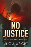 No Justice book summary, reviews and download
