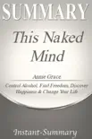 This Naked Mind by Annie Grace Summary synopsis, comments