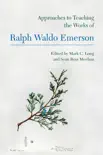 Approaches to Teaching the Works of Ralph Waldo Emerson synopsis, comments