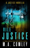 Vile Justice book summary, reviews and downlod