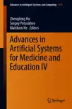 Advances in Artificial Systems for Medicine and Education IV synopsis, comments