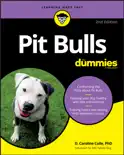 Pit Bulls For Dummies book summary, reviews and download