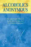 Alcoholics Anonymous, Fourth Edition synopsis, comments