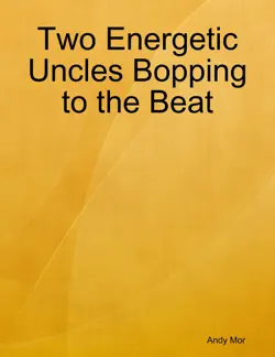two energetic uncles bopping to the beat imagen de la portada del libro