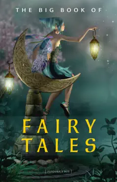 the big book of fairy tales (1500+ fairy tales: cinderella, rapunzel, the sleeping beauty, the ugly ducking, the little mermaid, beauty and the beast, aladdin and the wonderful lamp, the happy prince...) book cover image