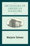 Dictionary of American Folklore